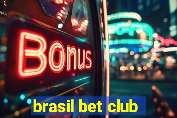 brasil bet club